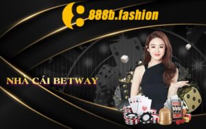 Nhà Cái Betway