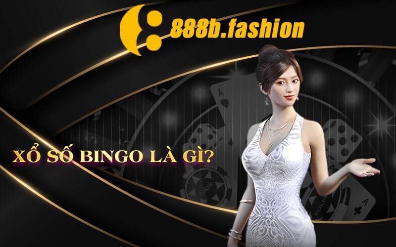 Xổ Số Bingo Là Gì? 